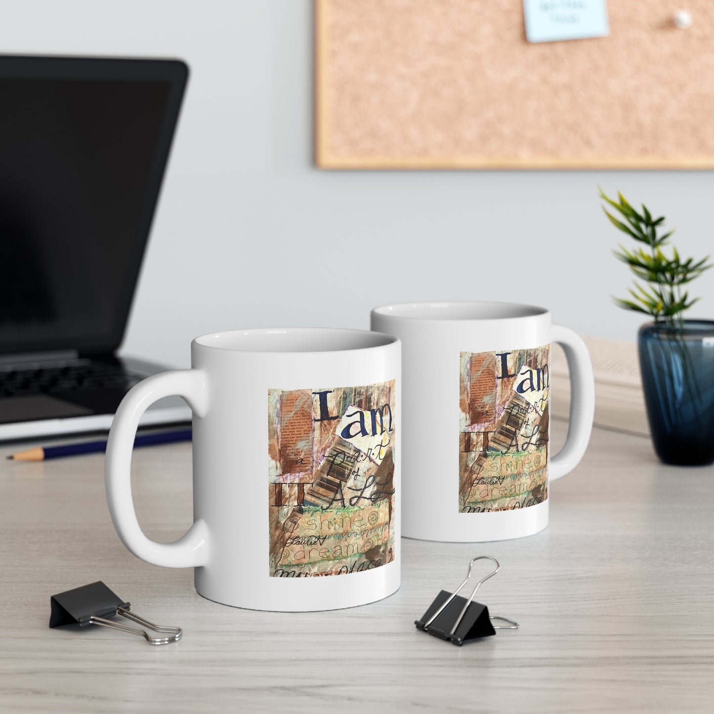 "I Am A Part Of It All" Mug